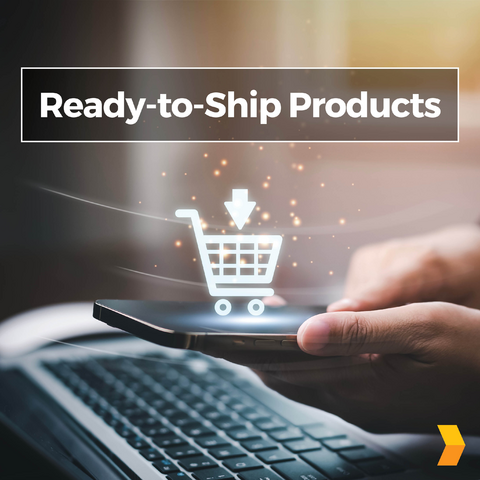 Ready-to-ship products